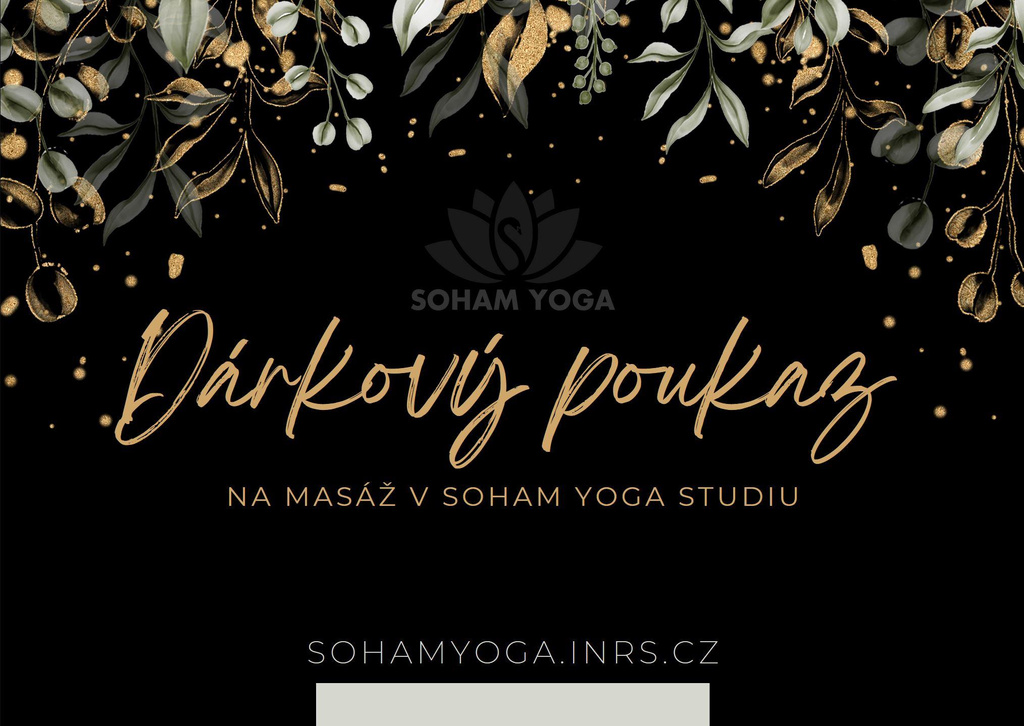 Voucher Dárkový poukaz na masáž V Soham Yoga Studiu